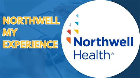 northwell my experience